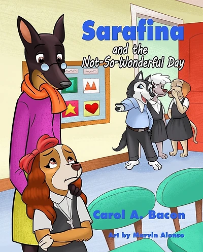Sarafina and the Not-So-Wonderful Day
