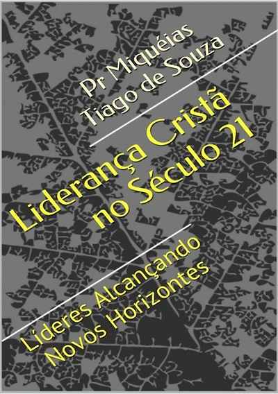 LideranCa CristA No SEculo 21
