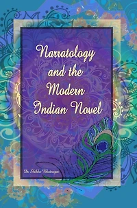 Narratology and the Modern Indian Novel