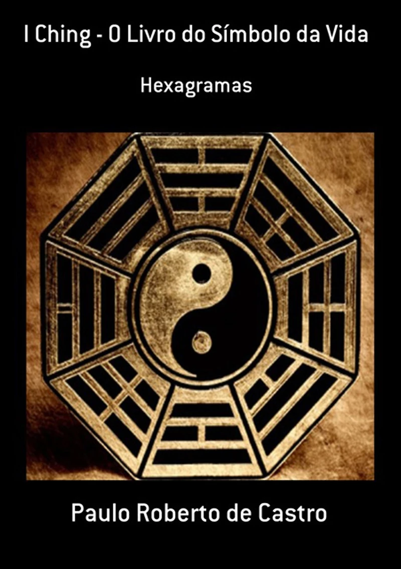 I Ching O Livro Do Simbolo Da Vida