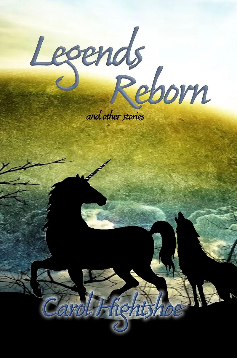 Legends Reborn: and other stories
