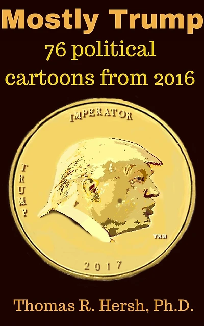 Mostly Trump: 76 political cartoons from 2016