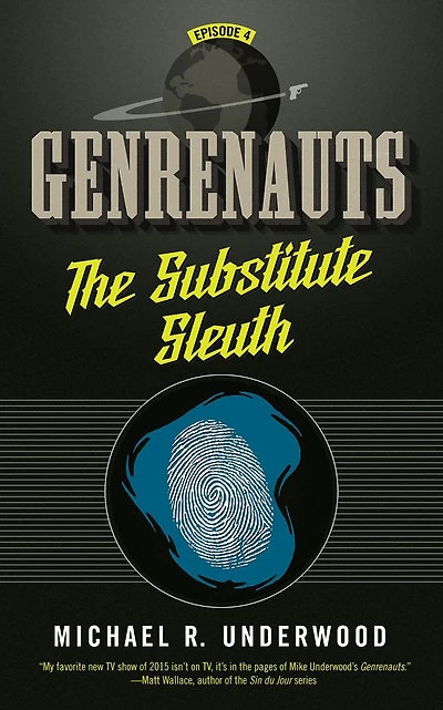The Substitute Sleuth: Genrenauts Episode 4