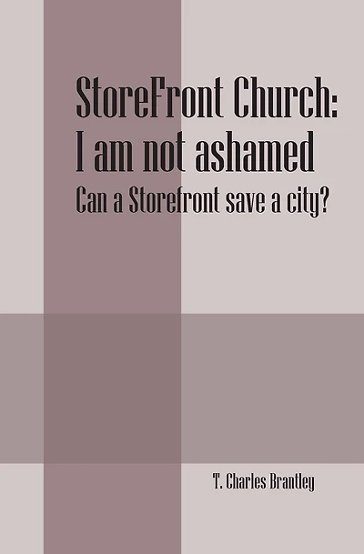 StoreFront Church: I am not ashamed