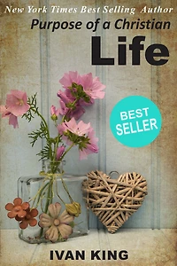 Christian Fiction: Purpose of a Life (Christian Fiction, Fiction for Kids, Women, Christianity 101, Library, Bestseller Novel) [Christian Fiction]