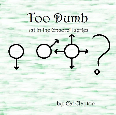 Too Dumb (1st in Encore!!! series)
