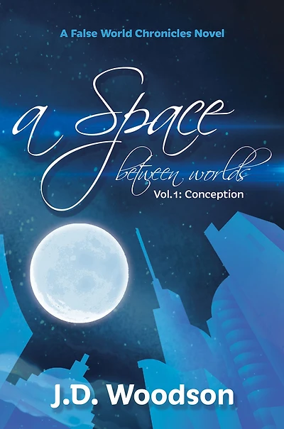A Space Between Worlds Vol.1: Conception: