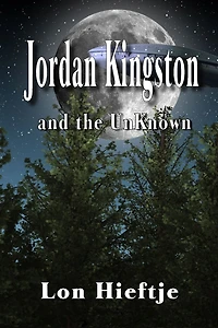 Jordan Kingston and the Unknown: (Young Adult, Fantisy, Fiction)