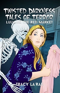 Twisted Darkness Tales of Terror: Lulu of the Red Market