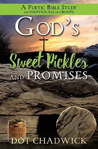 God's Sweet Pickles and Promises