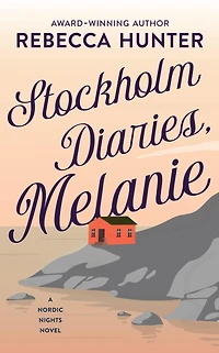 Stockholm Diaries, Melanie: An Island Romance