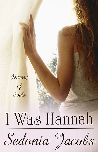 I Was Hannah (Journey of Souls)
