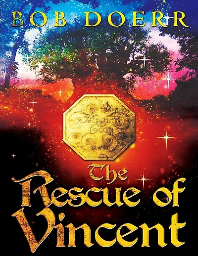 The Rescue of Vincent: (The Enchanted Coin Series, Book 2)
