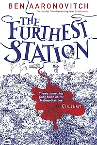 The Furthest Station: A Rivers of London Novella