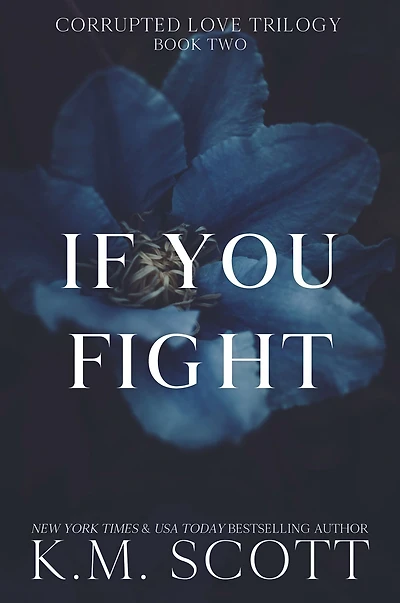 If You Fight (Corrupted Love Trilogy #2)