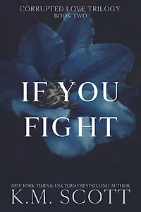 If You Fight (Corrupted Love Trilogy #2)
