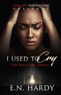 I Used To Cry: The Essence Of