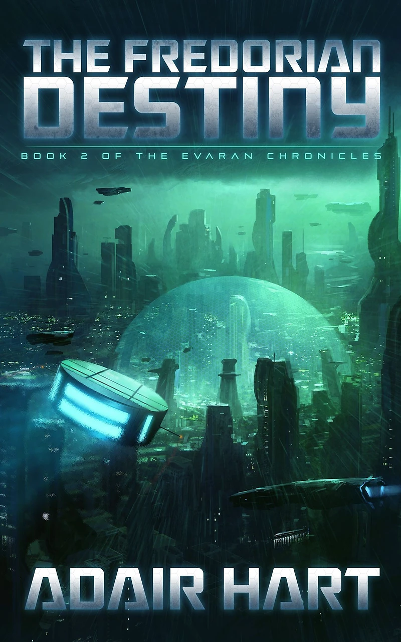 the Fredorian Destiny: Book 2 of Evaran Chronicles