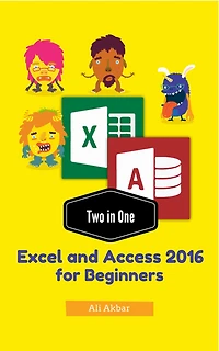 Two One: Excel and Access 2016 for Beginners