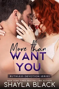More Than Want You