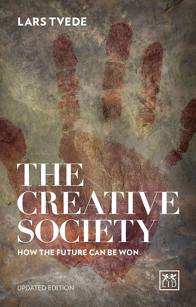 the Creative Society: How Future Can be Won