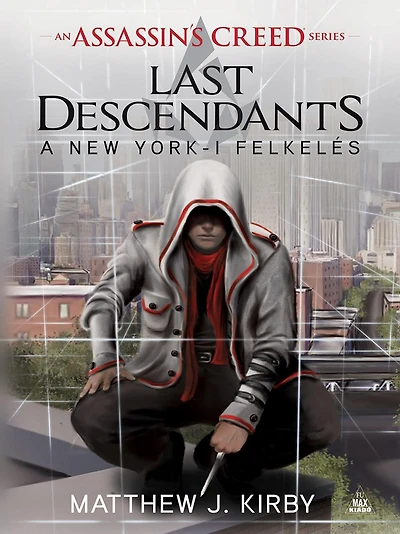 Assassin's Creed - Last Descendants: A New York-i felkeles