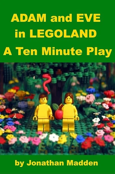 Adam and Eve in Legoland - A Ten Minute Play