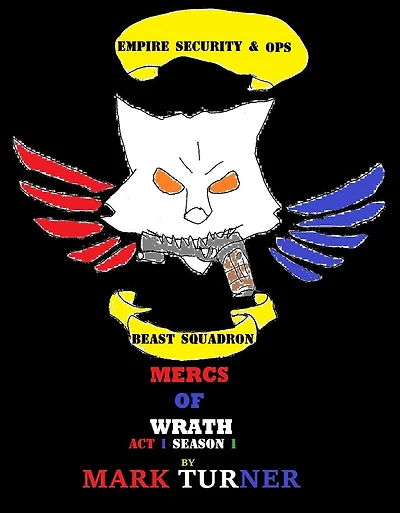 Mercs of Wrath: Act 1 Season 1