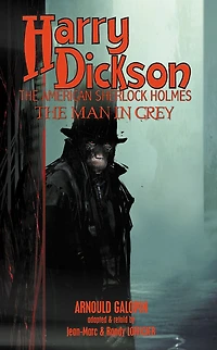 Harry Dickson: The Man Grey