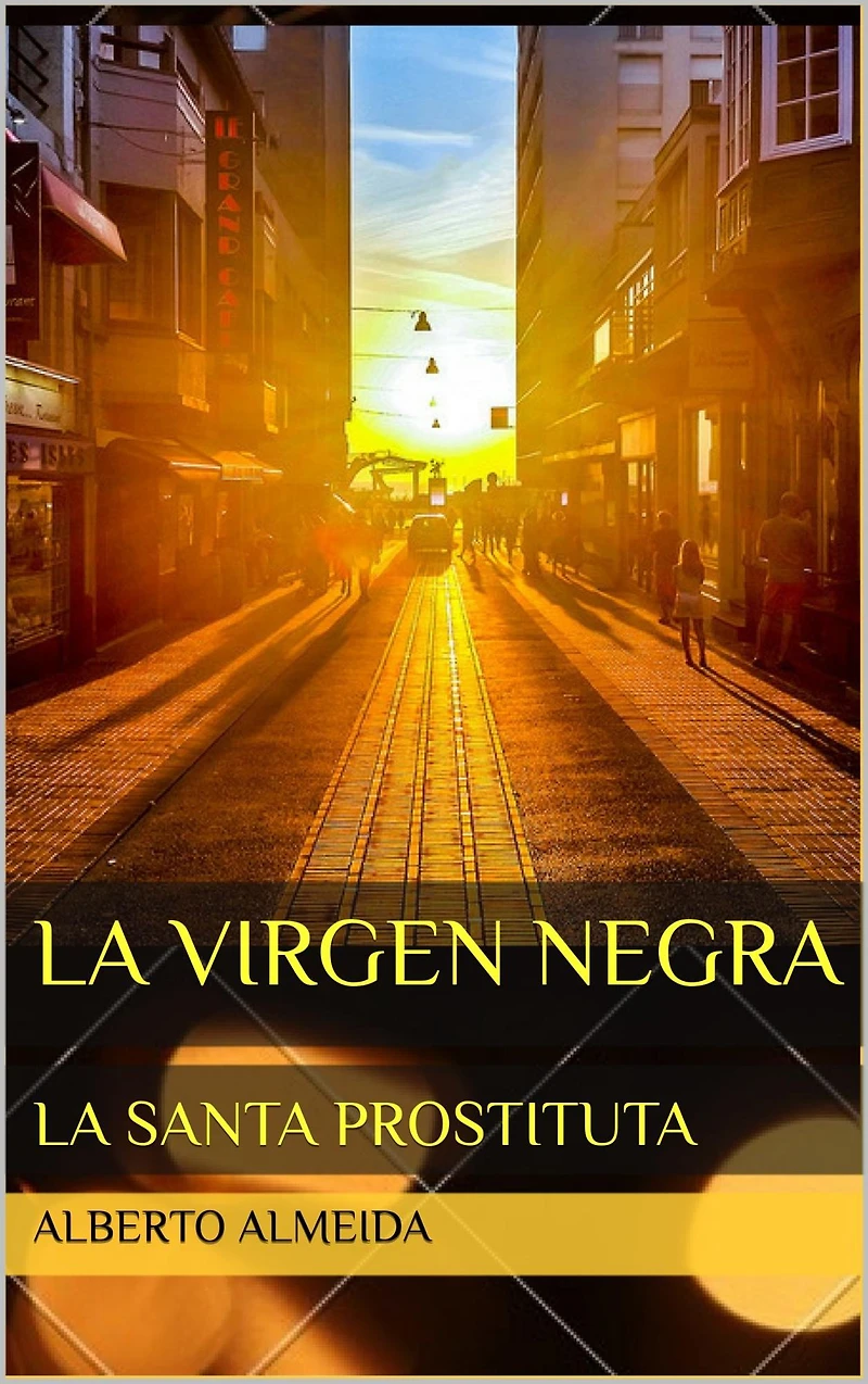 La Virgen Negra: LA SANTA PROSTITUTA