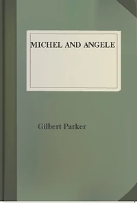 Michel and Angele [A Ladder of Swords] (Volume 1)