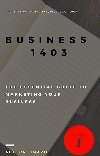 Business 1403: The Essential Guide to Marketing your