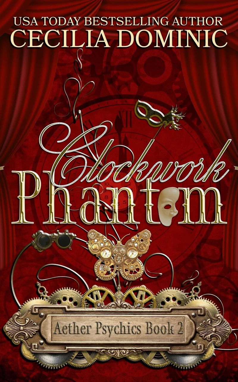 Clockwork Phantom: A Romantic Steampunk Thriller