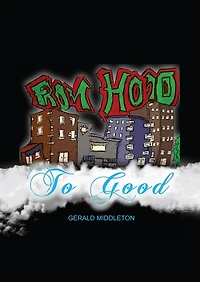 From Hood To Good