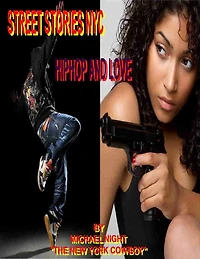 Street Stories NYC HIp Hop and Love