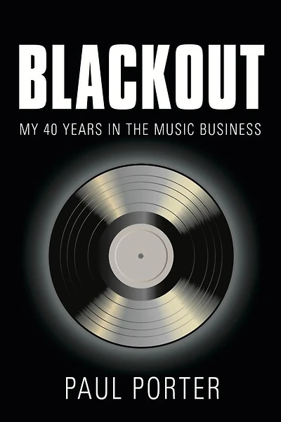 BLACKOUT: My 40 Years the Music Business
