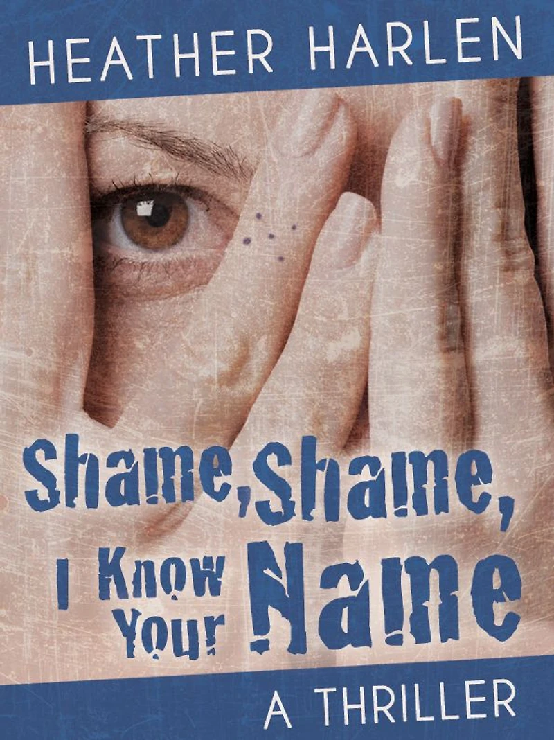 Shame, I Know Your Name