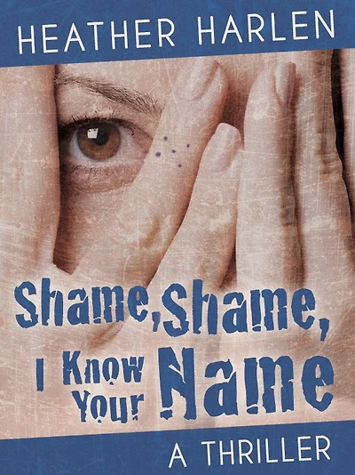 Shame, I Know Your Name