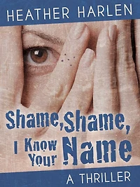Shame, I Know Your Name