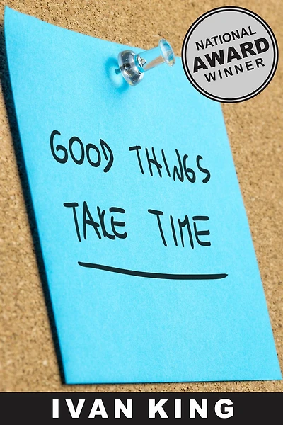Young Adult: Good Things Take Time [Young Adult Books]