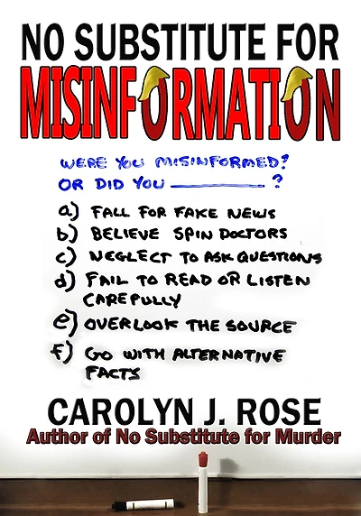No Substitute For Misinformation