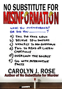 No Substitute For Misinformation
