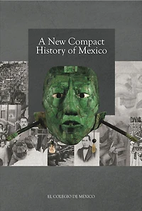 A new Compact History of Mexico