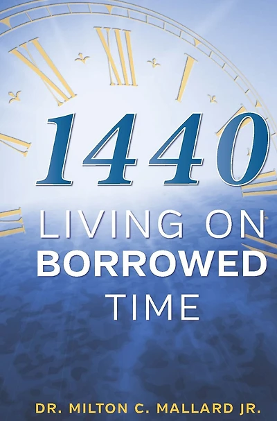 1440: Living On Borrowed Time