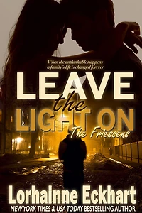 Leave the Light On (Friessens Series #8)