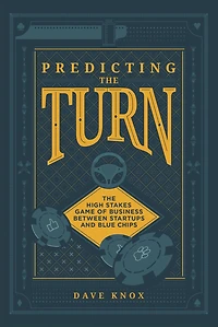 Predicting The Turn: High Stakes Game of Business Between Startups and Blue Chips