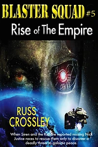 Blaster Squad #5 Rise of the Empire