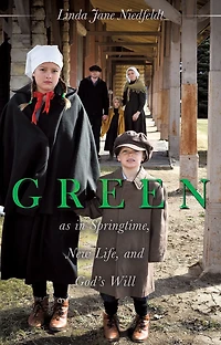 GREEN as Springtime, New Life, and God's Will
