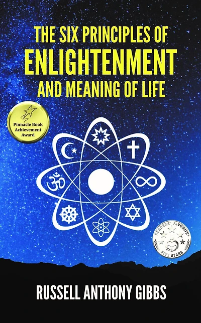 The Six Principles of Enlightenment and Meaning of Life