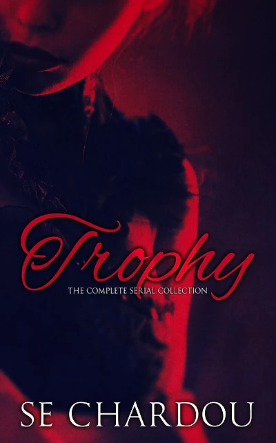 Trophy (Part One)